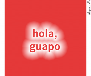guapos