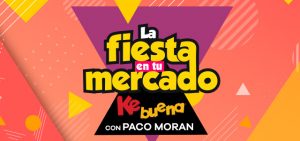 La Fiesta en tu Mercado de la Ke Buena con "Kachawao"