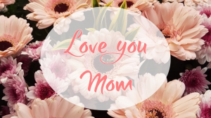 Regalos que puedes darle a mamá en esta cuarentena