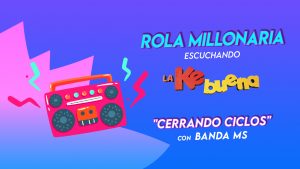 Gana con la rola millonaria de Banda MS "Cerrando ciclos"