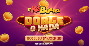 Gana dinero en La KeBuena en el "Doble o Nada"