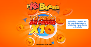 Gana dinero en La KeBuena con "Tu peso en pesos x 10"