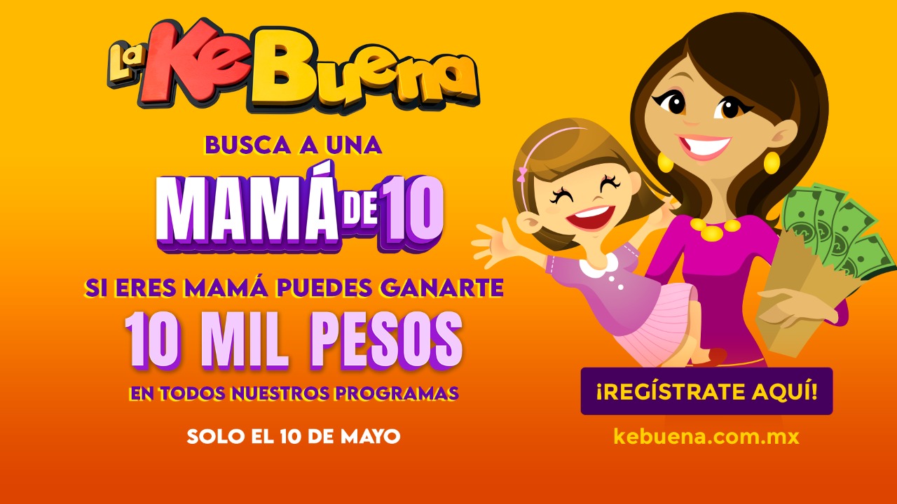 Si eres mamá puedes ganarte 10 mil pesos