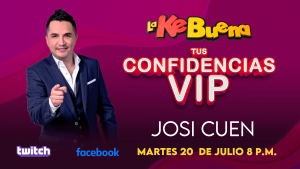 tus-confidencias-vip-con-josi-cuen