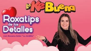 roxatips-de-los-detalles-con-roxana-soler-la-ardilla-30-08-21