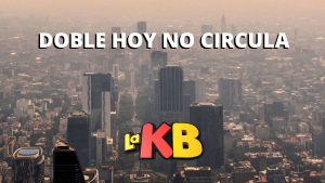 ¡Aguas! Se activa Doble Hoy No Circula en CDMX y Edomex.