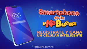 Gana el smarthphone que La KeBuena tiene para ti