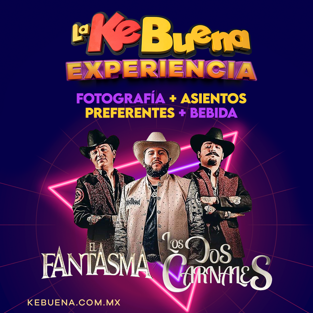Gana La KeBuena experiencia con Los Dos Carnales y El Fantasma