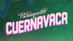 Palenque Cuernavaca 2025