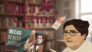 Beca Rita Cetina y Benito Juárez