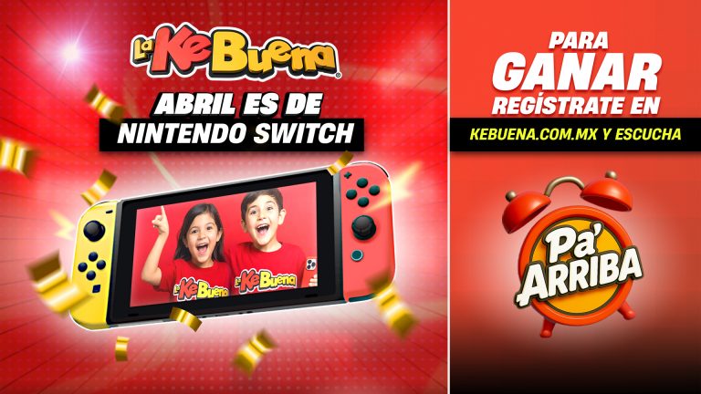 ¡Nintendo Switch GRATIS! En La KeBuena festejamos el mes del niño a lo grande